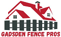 Gadsden Fence Pros